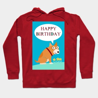 THIS DOG SAYS HAPPY BIRTHDAY Hoodie